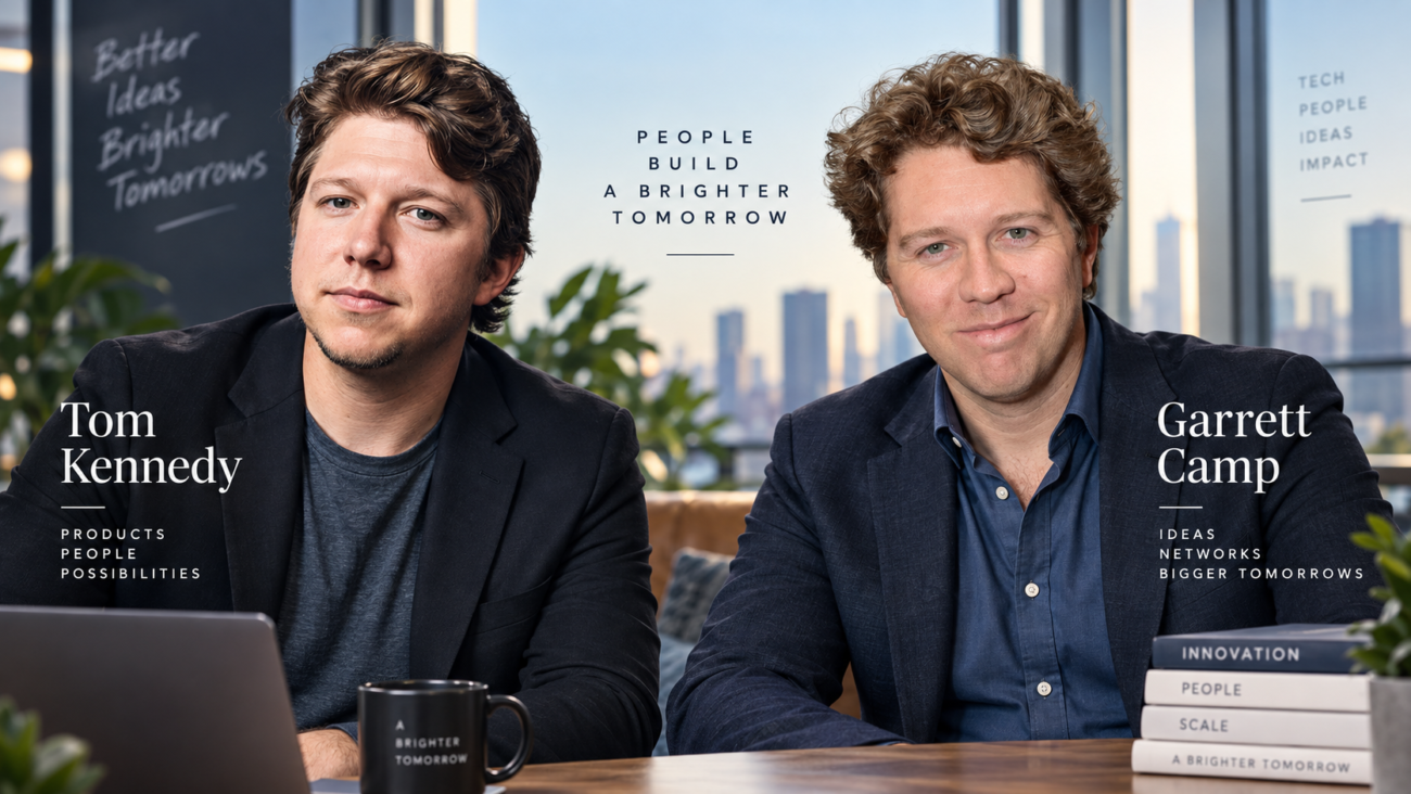 Tom Kennedy and Garrett Camp